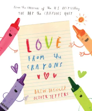 Love From the Crayons Hardcover Book