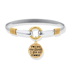 Sister I Got To Choose - Two-Tone Custom Charm Bracelet